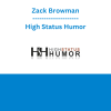 Zack Browman - High Status Humor