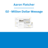Aaron Fletcher - 02 - Million Dollar Message