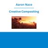Aaron Nace - Creative Compositing