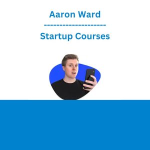 Aaron Ward - Startup Courses
