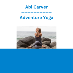 Abi Carver - Adventure Yoga