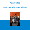 Adam Gilad - Interview With Alex Allman
