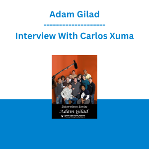 Adam Gilad - Interview With Carlos Xuma