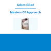 Adam Gilad - Masters Of Approach