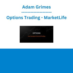 Adam Grimes - Options Trading - MarketLife