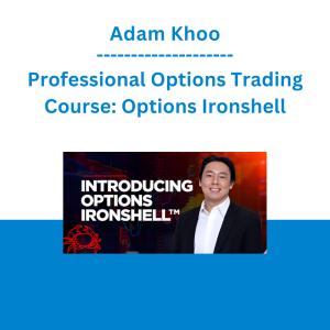 Adam Khoo - Professional Options Trading Course: Options Ironshell