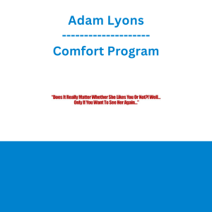 Adam Lyons - Comfort Program