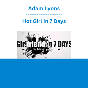 Adam Lyons - Hot Girl In 7 Days