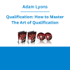 Adam Lyons - Qualification: How to Master The Art of Qualification