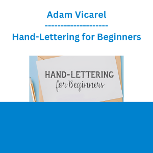 Adam Vicarel - Hand-Lettering for Beginners