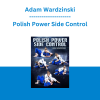 Adam Wardzinski - Polish Power Side Control