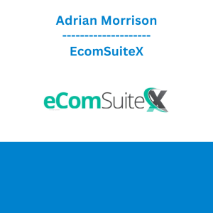 Adrian Morrison - EcomSuiteX
