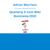 Adrian Morrison - Quarterly E-Com Blitz Bootcamp 2022