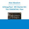 Alex Absalom & Doug Paul - MC Starter Kit: The 'ESSENTIAL' Plan