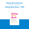 Alexandra Solomon - Taking Sexy Back - PESI