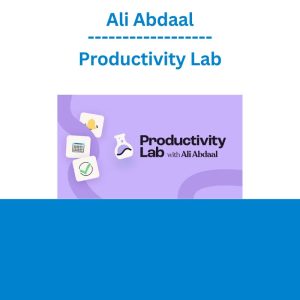 Ali Abdaal - Productivity Lab