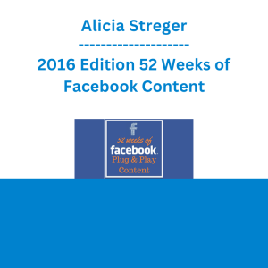 Alicia Streger - 2016 Edition 52 Weeks of Facebook Content