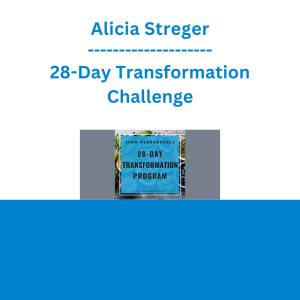 Alicia Streger - 28-Day Transformation Challenge