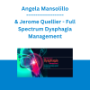 Angela Mansolillo & Jerome Quellier - Full Spectrum Dysphagia Management: Certificate in Integrative Treatment Strategies for Breathing, Digestion, and Swallowing