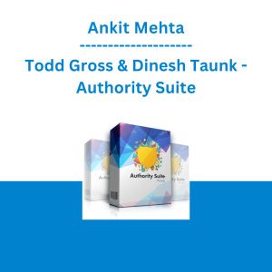 Ankit Mehta, Todd Gross & Dinesh Taunk - Authority Suite