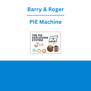 Barry & Roger - PIE Machine