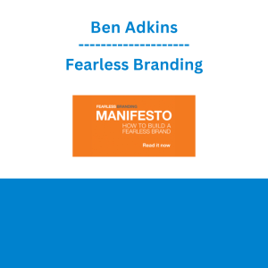 Ben Adkins - Fearless Branding