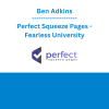 Ben Adkins - Perfect Squeeze Pages - Fearless University