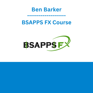 Ben Barker - BSAPPS FX Course
