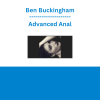 Ben Buckingham - Advanced Anal