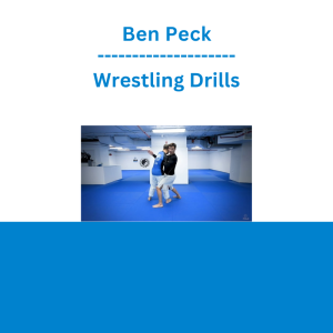 Ben Peck - Wrestling Drills
