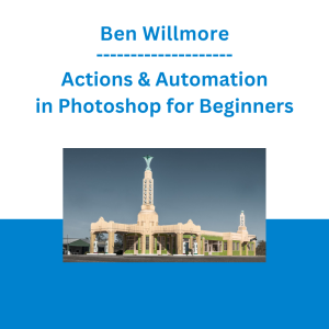 Ben Willmore - Actions & Automation in Photoshop for Beginners