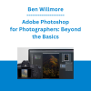 Ben Willmore - Adobe Photoshop for Photographers: Beyond the Basics