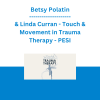Betsy Polatin & Linda Curran - Touch & Movement in Trauma Therapy - PESI