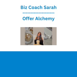 Biz Coach Sarah - Offer Alchemy