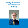 Bobby Bodenhamer - Identity