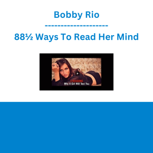 Bobby Rio - 88½ Ways To Read Her Mind