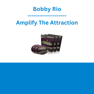 Bobby Rio - Amplify The Attraction