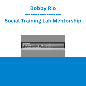 Bobby Rio - Social Training Lab Mentorship