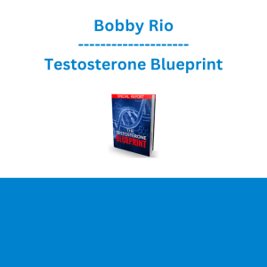 Bobby Rio - Testosterone Blueprint