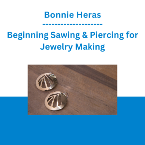 Bonnie Heras - Intermediate Forging for Jewelry Making