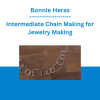 Bonnie Heras - Intermediate Chain Making for Jewelry Making
