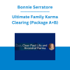Bonnie Serratore - Ultimate Family Karma Clearing (Package A+B)