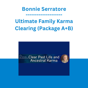Bonnie Serratore - Ultimate Family Karma Clearing (Package A+B)
