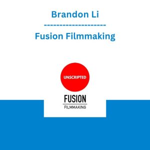Brandon Li - Fusion Filmmaking