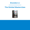 Brandon Li - The Gimbal Masterclass