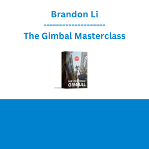 Brandon Li - The Gimbal Masterclass