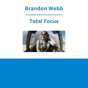 Brandon Webb - Total Focus