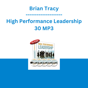 Brian Tracy - High Performance Leadership 30 MP3