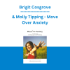 Brigit Cosgrove & Molly Tipping - Move Over Anxiety