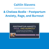 Caitlin Slavens & Chelsea Bodie - Postpartum Anxiety, Rage, and Burnout: Compassionate Clinical Strategies to Keep Mom and Baby Safe and Thriving